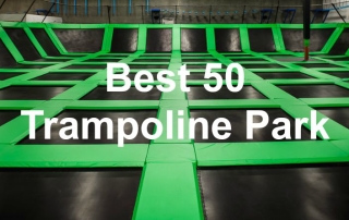 best 50 trampoline parks